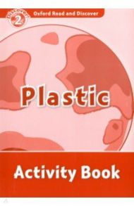 Oxford Read and Discover. Level 2. Plastic. Activity Book / Khanduri Kamini