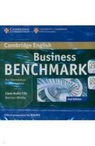 Business Benchmark. Pre-intermediate to Intermediate. BULATS Class Audio CDs / Whitby Norman