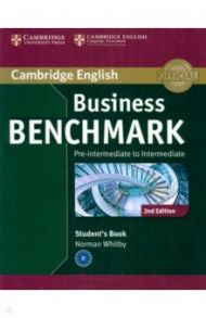 Business Benchmark. Pre-intermediate - Intermediate. Business Preliminary Student's Book / Whitby Norman