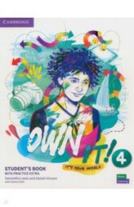 Own it! Level 4. Student's Book with Practice Extra / Lewis Samantha, Vincent Daniel, Reid Andrew