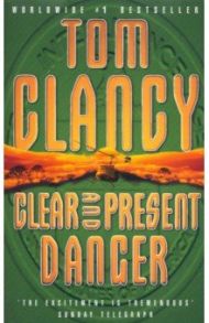 Clear and Present Danger / Clancy Tom