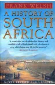 A History of South Africa / Welsh Frank