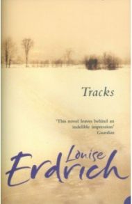 Tracks / Erdrich Louise