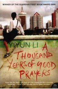 A Thousand Years of Good Prayers / Li Yiyun