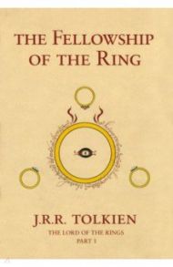 The Fellowship Of The Ring / Tolkien John Ronald Reuel