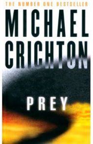 Prey / Crichton Michael