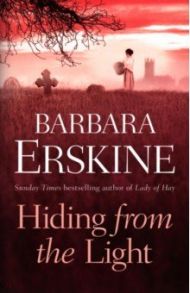 Hiding from the Light / Erskine Barbara