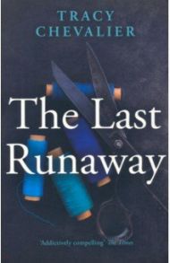 The Last Runaway / Chevalier Tracy