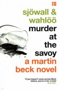 Murder at the Savoy / Sjowall Maj, Валё Пер