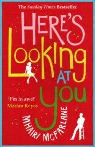 Here’s Looking At You / McFarlane Mhairi