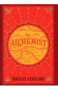 The Alchemist / Coelho Paulo