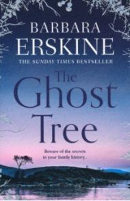 The Ghost Tree / Erskine Barbara