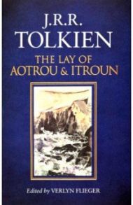 The Lay Of Aotrou And Itroun / Tolkien John Ronald Reuel