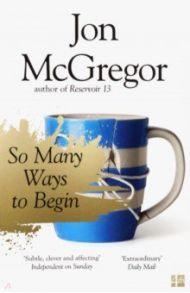 So Many Ways to Begin / McGregor Jon