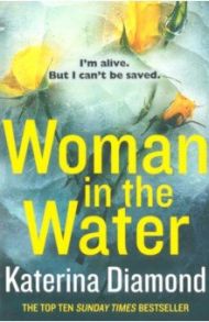 Woman in the Water / Diamond Katerina