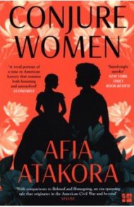 Conjure Women / Atakora Afia