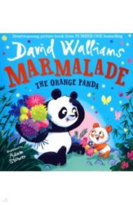 Marmalade. The Orange Panda / Walliams David