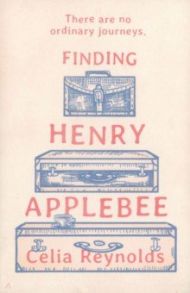 Finding Henry Applebee / Reynolds Celia