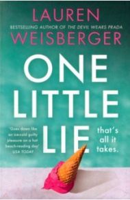 One Little Lie / Weisberger Lauren