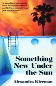 Something New under the Sun / Kleeman Alexandra