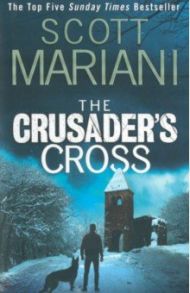 The Crusader's Cross / Mariani Scott