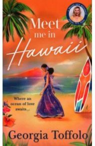 Meet Me in Hawaii / Toffolo Georgia