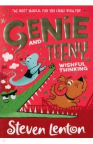 Genie and Teeny. Wishful Thinking / Lenton Steven