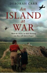 An Island at War / Carr Deborah