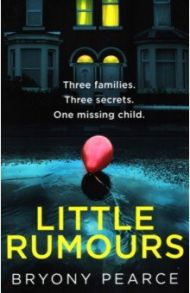 Little Rumours / Pearce Bryony