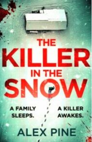 The Killer in the Snow / Pine Alex