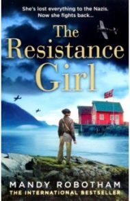 The Resistance Girl / Robotham Mandy