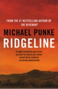 Ridgeline / Punke Michael