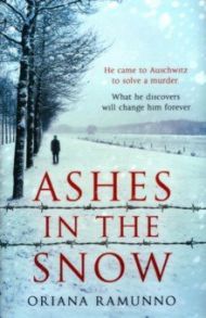 Ashes in the Snow / Ramunno Oriana