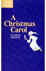 A Christmas Carol / Dickens Charles