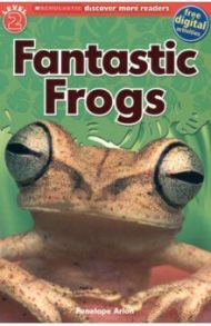 Fantastic Frogs. Level 2 / Arlon Penelope