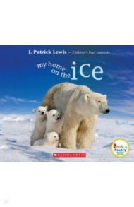 My Home on the Ice / Lewis J. Patrick