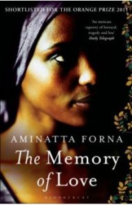 The Memory of Love / Forna Aminatta