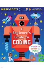 A Beginner's Guide to Coding / Scott Marc