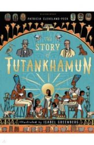 The Story of Tutankhamun / Cleveland-Peck Patricia