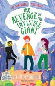 The Revenge of the Invisible Giant / O`Connell David