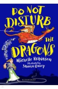 Do Not Disturb the Dragons / Robinson Michelle