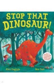 Stop That Dinosaur! / English Alex