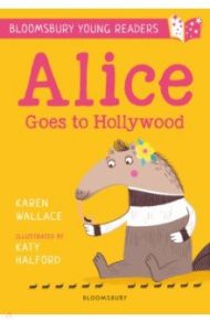 Alice Goes to Hollywood / Wallace Karen