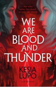 We Are Blood and Thunder / Lupo Kesia