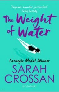 The Weight of Water / Crossan Sarah