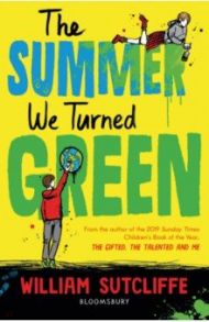 The Summer We Turned Green / Sutcliffe William