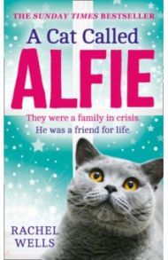 A Cat Called Alfie / Wells Rachel