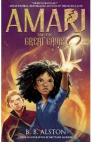 Amari and the Great Game / Alston B. B.