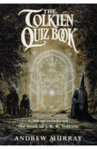 The Tolkien Quiz Book / Murray Andrew