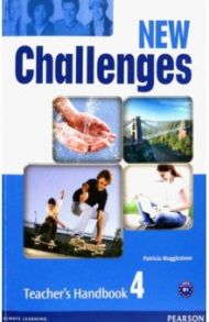 New Challenges. Level 4. Teacher's Handbook / Mugglestone Patricia